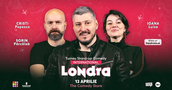 Stand-up Comedy cu Sorin, Cristi și Ioana | LONDRA | 13.04.24