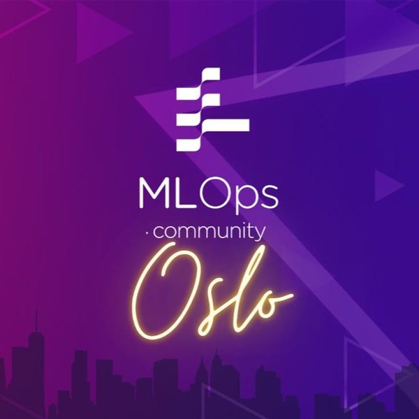 MLOps Community Meetup in Oslo - April 16th 2024