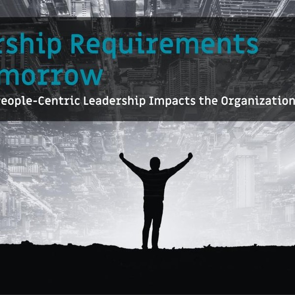 Leadership Requirements for Tomorrow - Part IV