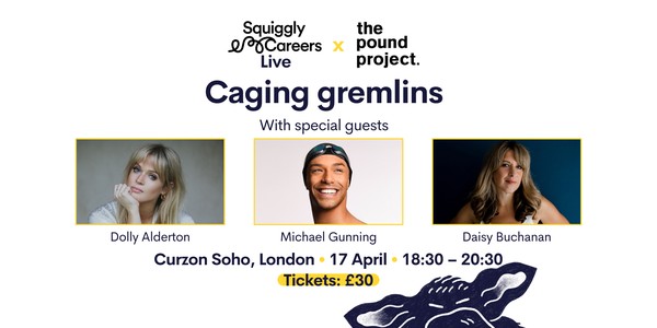 Squiggly Careers Live - Caging gremlins with special guests