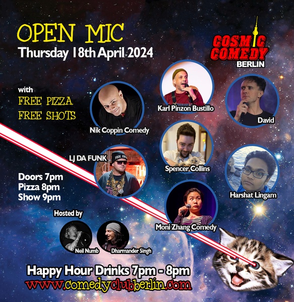 Cosmic Comedy Club Berlin: Open Mic / Thursday 18th April 2024