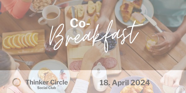 Thinker Circle Social Club: Co-Breakfast