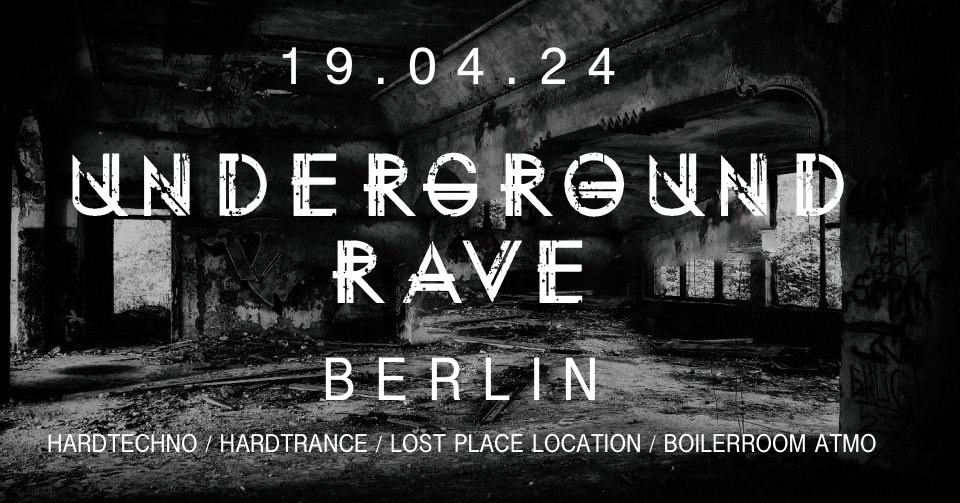 Underground Rave Berlin / Lost Place Location