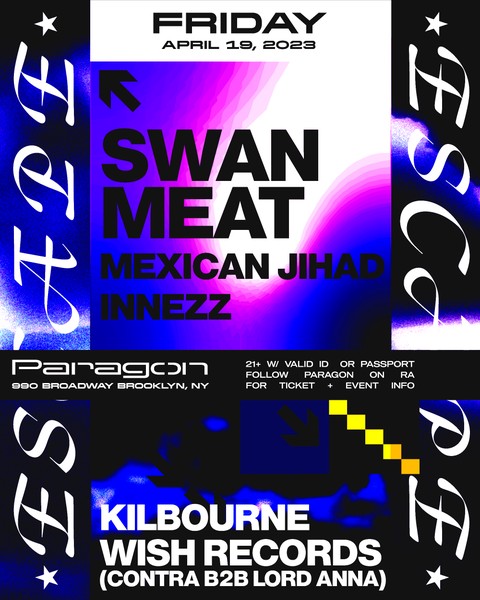 Escape: Swan Meat, Mexican Jihad, INNEZZ + Kilbourne, Wish Records