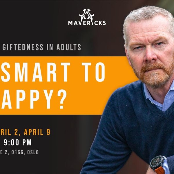 Masterclass Giftedness in Adults: Too Smart to Be Happy?