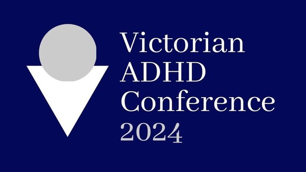 Victorian ADHD Conference 2024