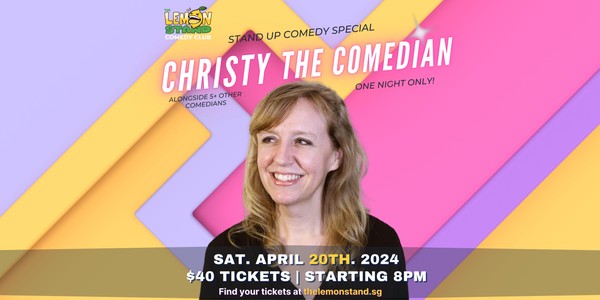 Christy the Comedian | Saturday, April 20th @ The Lemon Stand Comedy Club