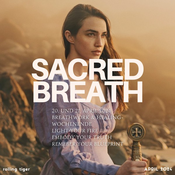 SACRED BREATH - Self Initiation Breathwork Wochenende ~ 20. & 21. April