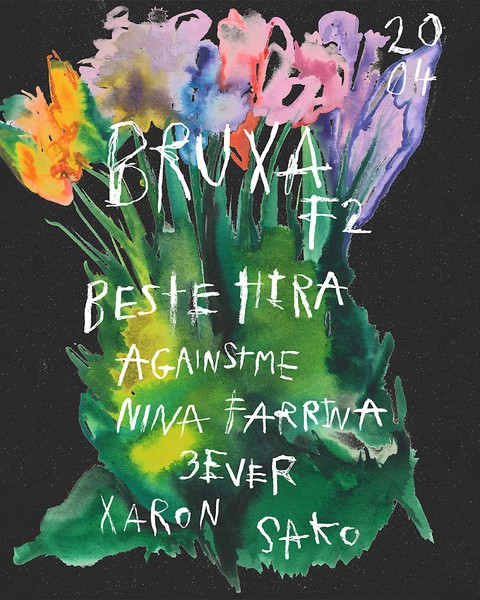 BRUXA W/ Beste Hira, AgainstMe, Nina Farrina, 3ever, Xaron & Sako