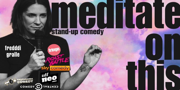 English Stand Up - Propaganda Comedy presents: Freddi Gralle