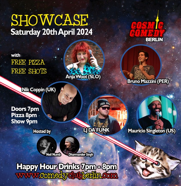Cosmic Comedy Club Berlin : Showcase / Saturday 20th April 2024