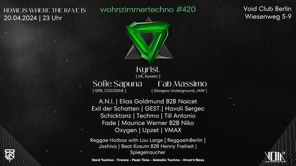 WohnzimmerTechno #420 w/ Kyrist, Sofie Sapuna, Exil der Schatten, Fab Massimo, A.N.I, Flanko