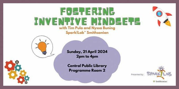 Fostering Inventive Mindsets | Central Public Library