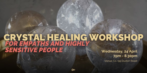 Crystal Healing Workshop for Empaths and Highly Sensitive People