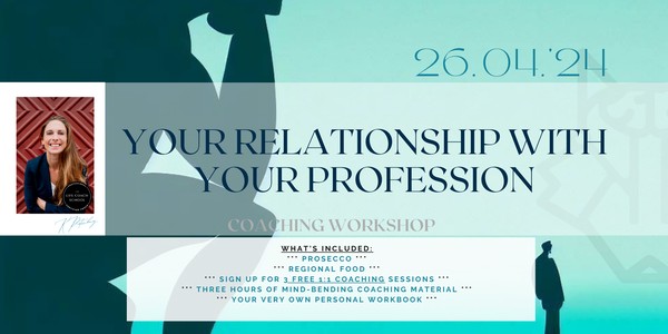 Your Relationship with your Profession