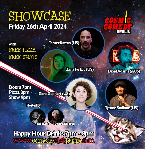 Cosmic Comedy Club Berlin : Showcase / Friday 26th April 2024