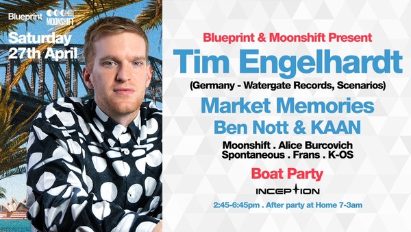 Blueprint & Moonshift Boat party & Home Club with Tim Engelhardt (Germany) Market Memories