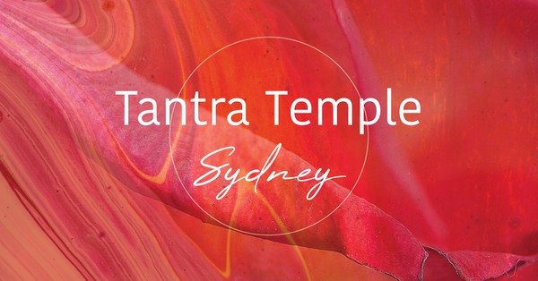 Tantra Temple Sydney - Sensuality