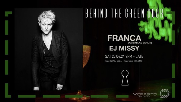FRANCA at Behind The Green Door supported by Morabito x Soul Collective