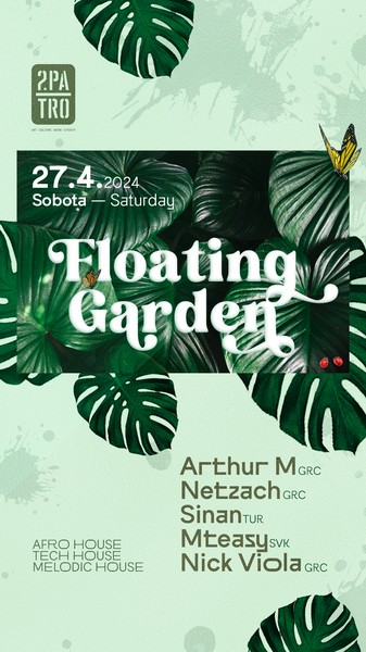 2patro: Floating Garden Party - Sinan X Arthur M X Netzach X Mteasy X Nick Viola