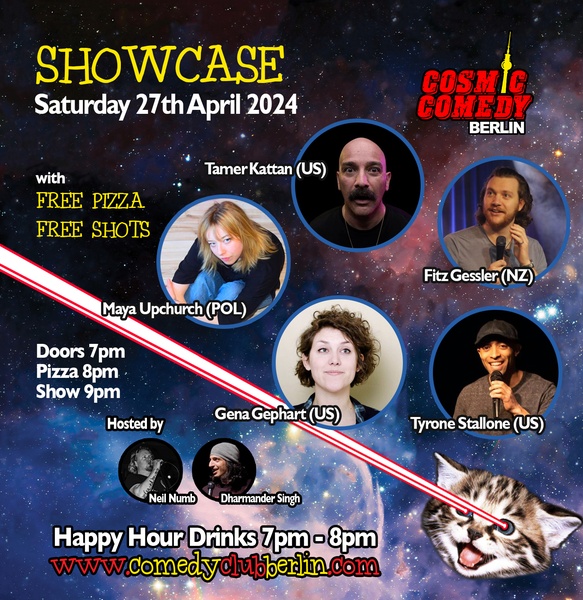 Cosmic Comedy Club Berlin : Showcase / Saturday 27th April 2024
