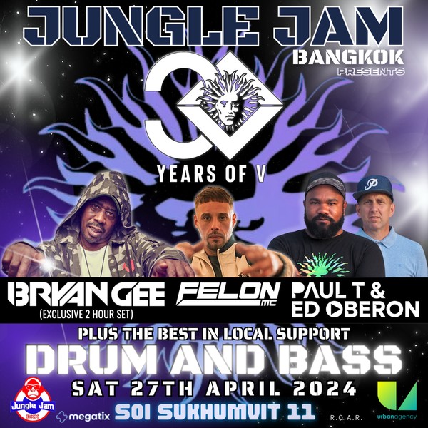 Jungle Jam BKK presents 30 Years of V Recordings Tour: Bryan Gee, Paul T & Ed Oberon, Felon MC