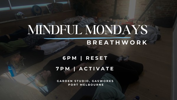 Mindful Mondays Breathwork Sessions