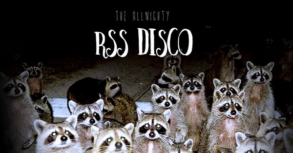 The Allnighty RSS Disco