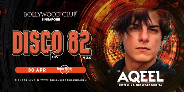 Bollywood Club - DJ AQEEL LIVE - DISCO 82 at Hard Rock Cafe, Singapore