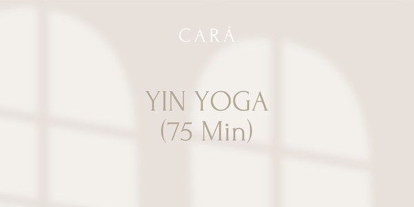 CARÁ I Yin Yoga mit Camilla (75 Min.)