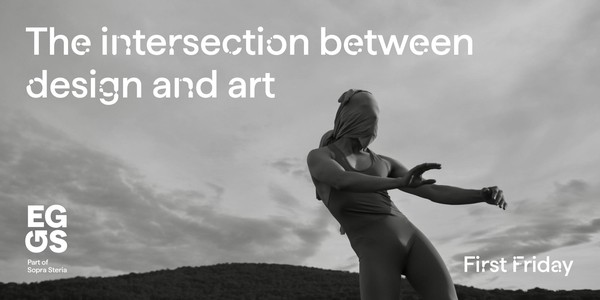 First Friday // The intersection between design and art