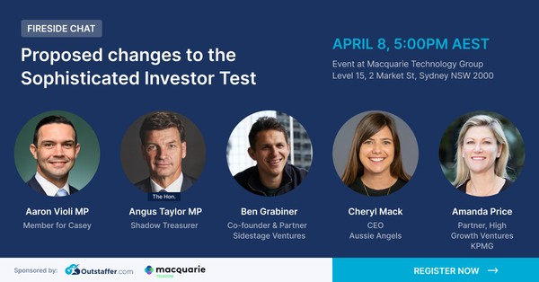 Fireside Chat: Proposed changes to the Sophisticated Investor Test