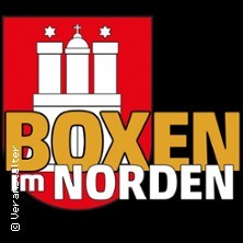 BOXEN im NORDEN - Hamburg feiert Boxen