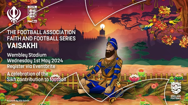 The FA 'Faith and Football series' presents Vaisakhi 2024