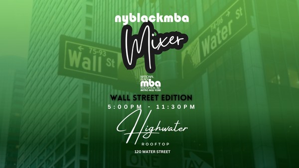 NYBLACKMBA Mixer: Wall Street Edition