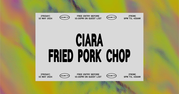 Fridays at 77: Ciara, Fried Pork Chop