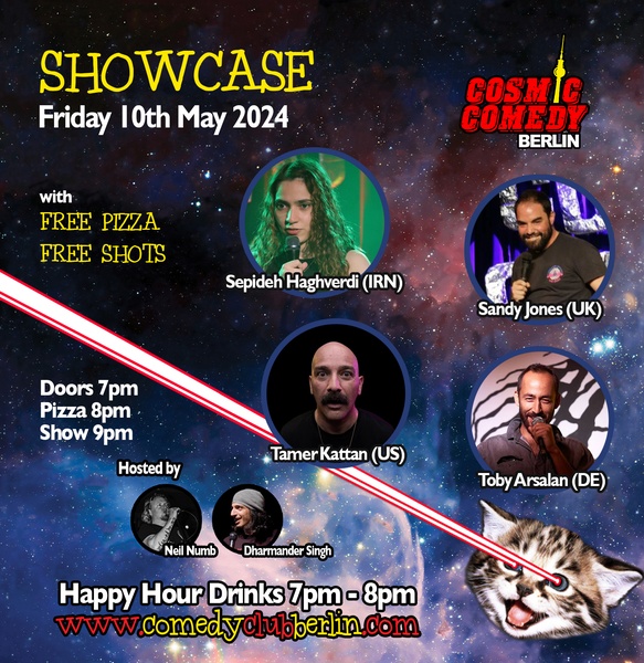 Cosmic Comedy Club Berlin : Showcase / Friday 10th May 2024