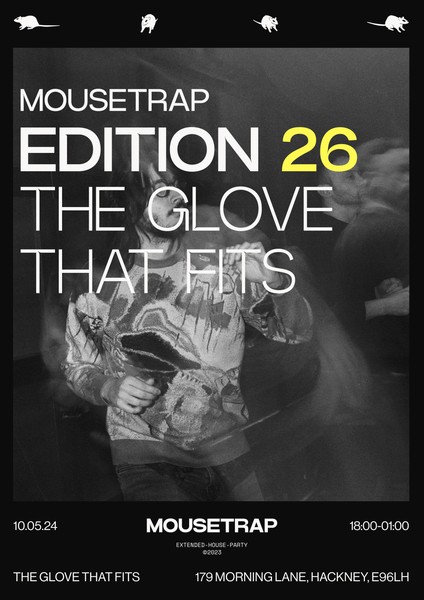 MOUSETRAP: Edition 26 @ The Glove That Fits