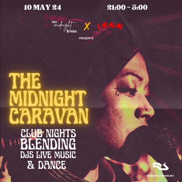The Midnight Train X CARAVAN presents THE MIDNIGHT CARAVAN
