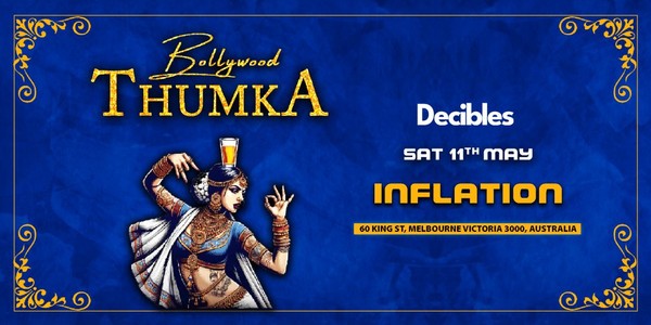 BOLLYWOOD THUMKA at Inflation Nightclub, Melbourne
