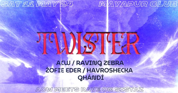 TWISTER - ROS feat ACW // Ghándí, Žofie Eder, HAVROSHECHKA, RAVING zebra