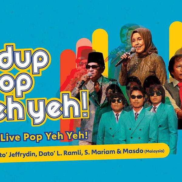 Pesta Raya 2024: Hidup Pop Yeh Yeh! (Long Live Pop Yeh Yeh!)