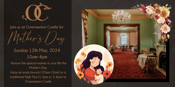 Mother's Day at Overnewton Castle