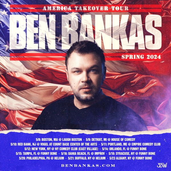 Ben Bankas: America Takeover Tour
