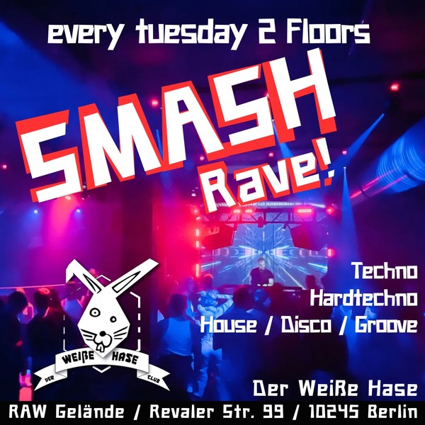 SMASH! / hard rave tuesday