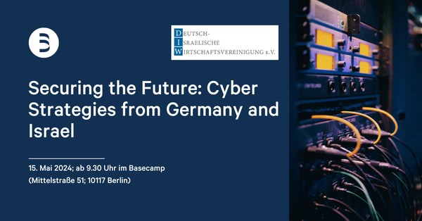 Securing the Future: Cyber Strategies from Germany and Israel