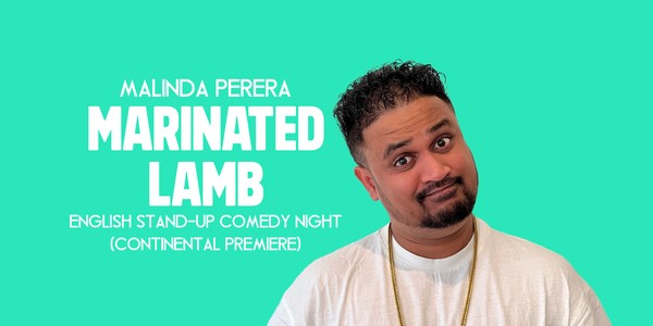 Vienna English Stand-Up Comedy Night ft. Malinda Perera | Marinated Lamb