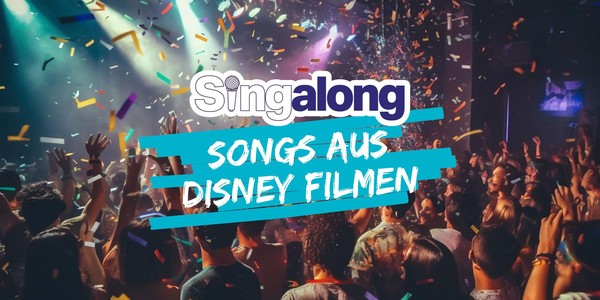 SingAlong Hamburg (Songs aus Disney Filmen), 16.05.2024