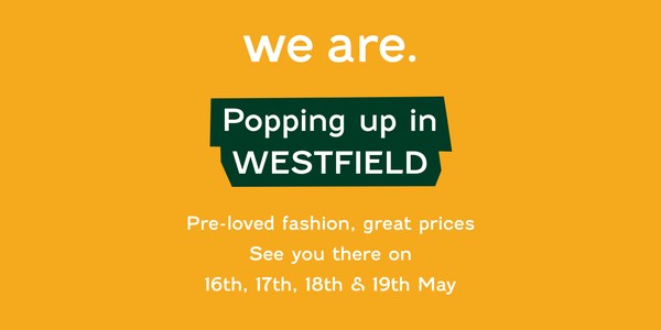 The Good Festival - Westfield London  - Vintage & Preloved Fashion Pop-up