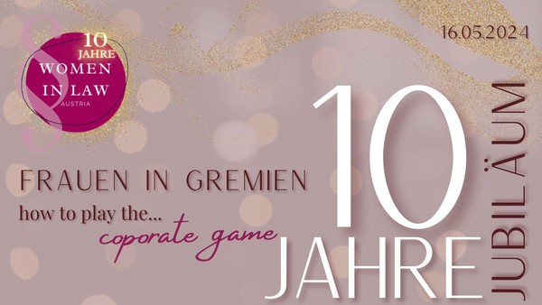 10 Jahre Women in Law & How to get to the Top